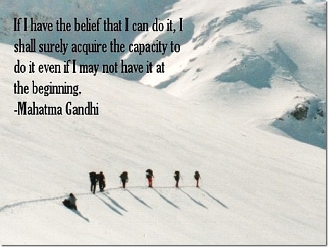 if-i-have-the-belief-that-i-can-do-it-i-shall-surely-acquire-the-capacity-to-do-it-even-if-i-may-not-have-it-all-the-beginning-mahatma-gandhi