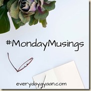 Mondaymusings