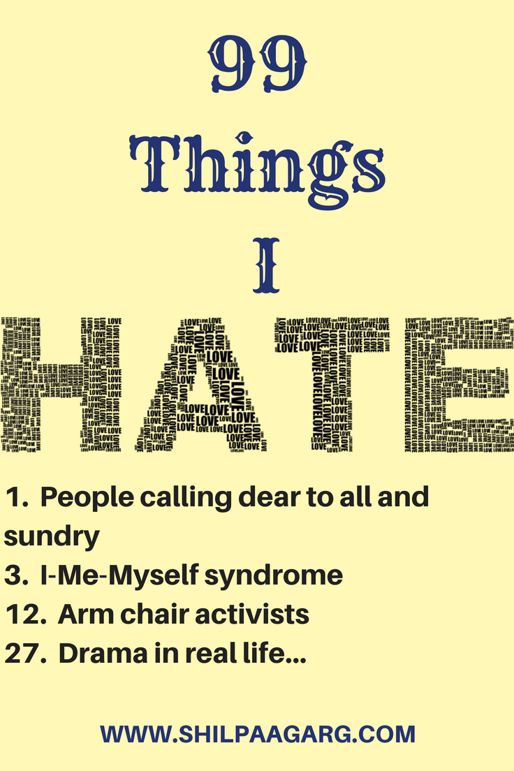 99 THINGS I HATE