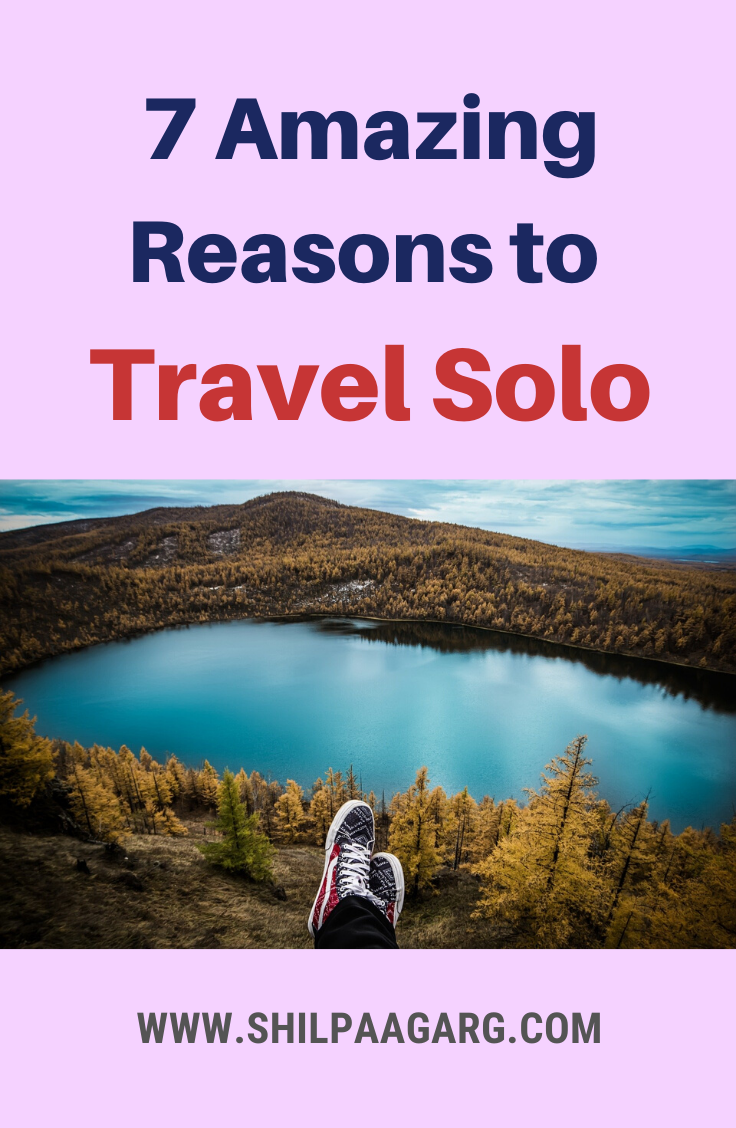 7 Reasons to Travel Solo