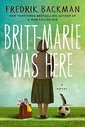 Britt-Marie Was Here by Fredrick Backman  