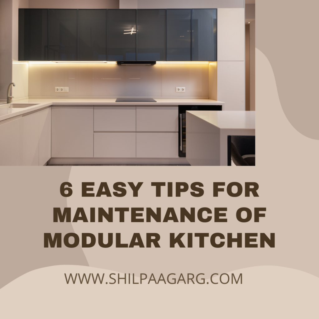 6 Easy Tips for Maintenance of Modular Kitchen