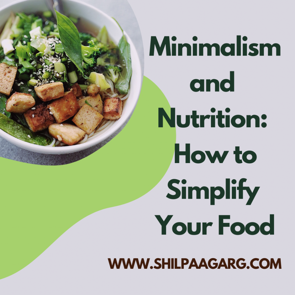 Minimalism and Nutrition How to Simplify Your Food