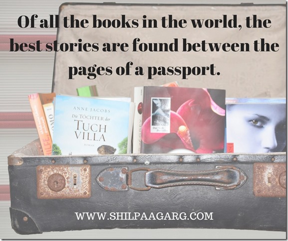 Of all the books in the world, the best stories are found between the pages of a passport