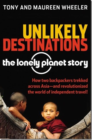 UNLIKELY DESTINATIONS THE LONELY PLANET STOR