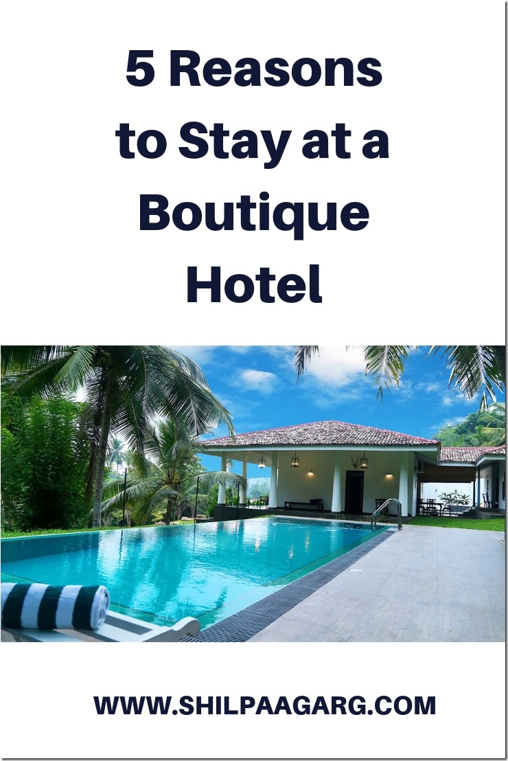 5 Reasons to Stay at a Boutique Hotel