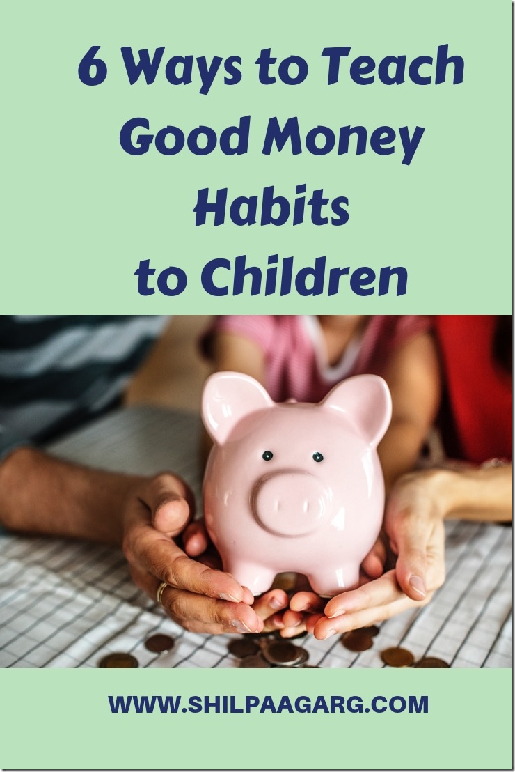 6 Ways to Teach Good Money Habits to Children