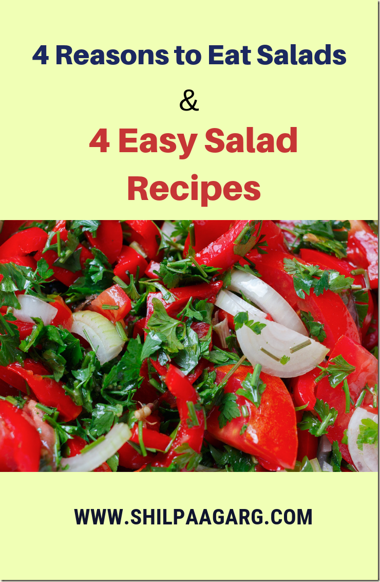 4 Reasons to Eat Salads 4 Easy Salad Recipes 