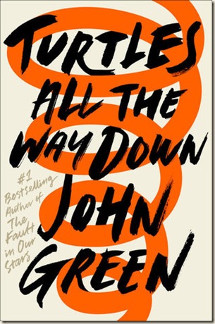 27. Turtles All the Way Down by John Green