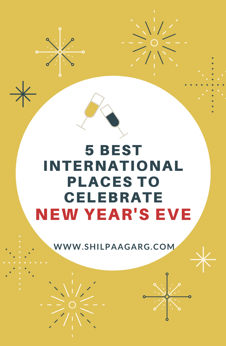 5 Best International Places To Celebrate New Year's Eve