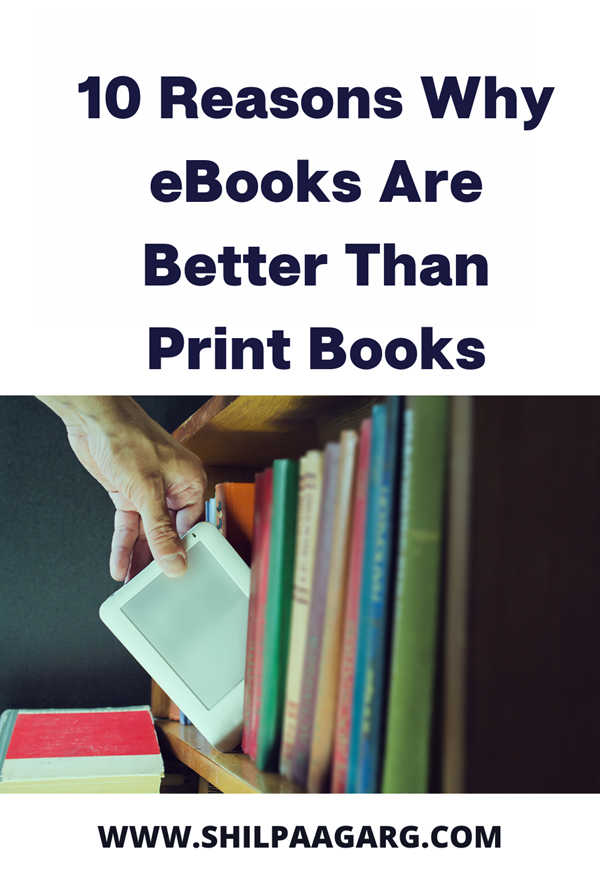 10 Reasons Why eBooks Are Better Than Print Books