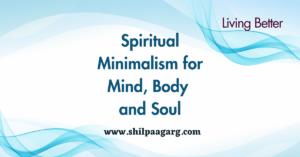 Spiritual Minimalism for Mind, Body, and Soul