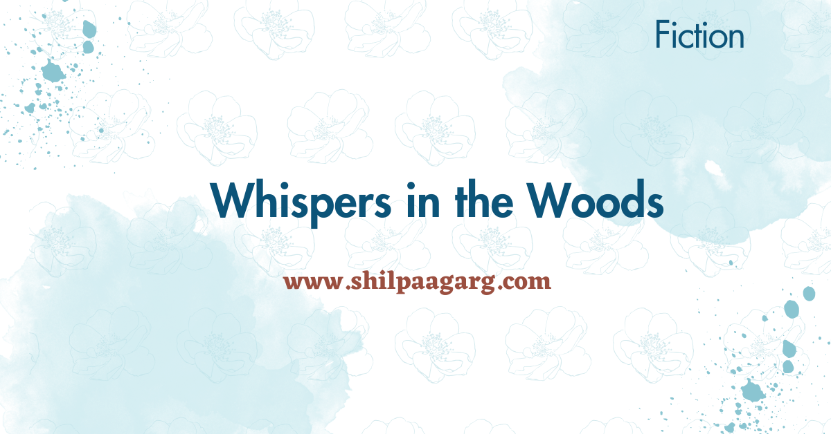 Whispers in the Woods